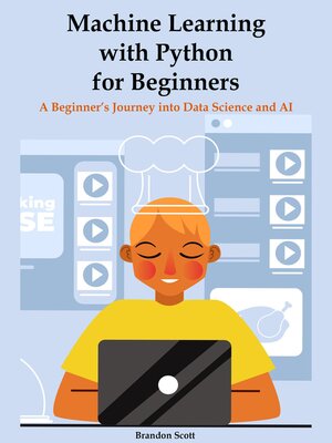 cover image of Machine Learning with Python for Beginners